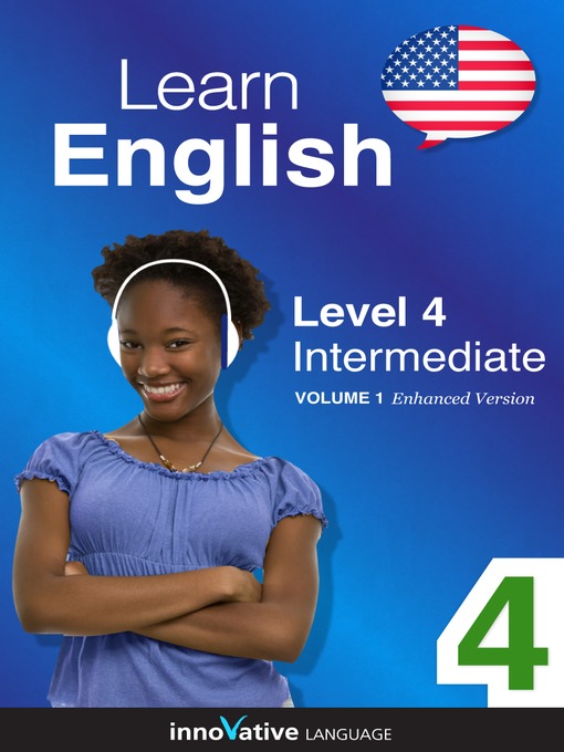 Title details for Learn English: Level 4: Intermediate English by Innovative Language Learning, LLC - Available